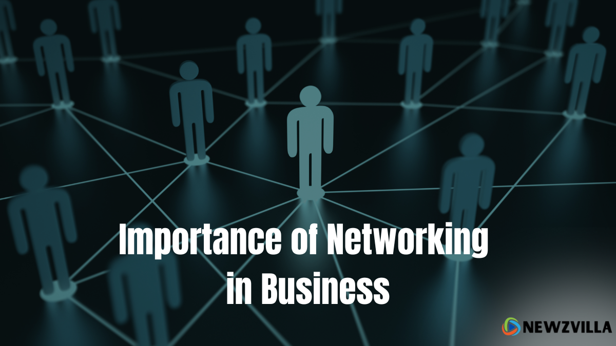 Importance of Networking in Business