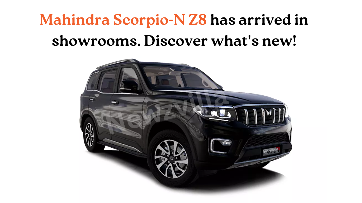 Mahindra Scorpio N Z8 Has Arrived In Showrooms Newzvilla 2356