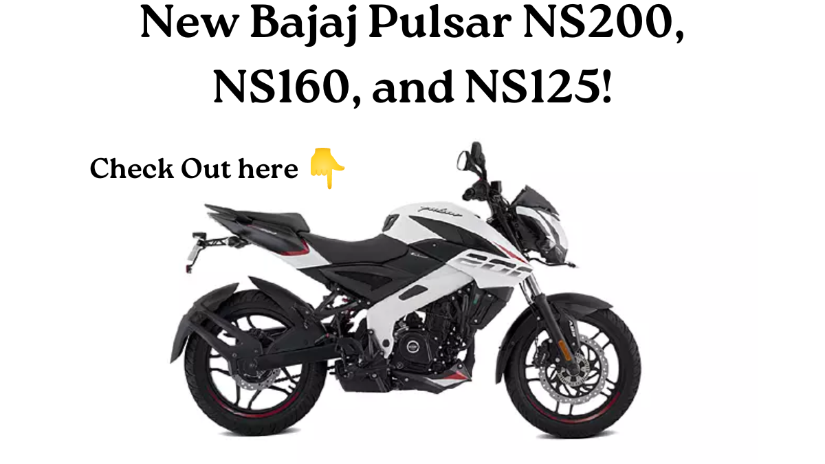 the new Bajaj Pulsar NS200, NS160, and NS125! Discover pricing, features, mileage, and engine specs.